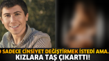 O SADECE CİNSİYET DEĞİŞTİRMEK İSTEDİ AMA… KIZLARA TAŞ ÇIKARTTI!  DEVAMI İÇİN TIKLA ➡http://www.kapakhaberler.com/o-sadece-cinsiyet-degistirmek-istedi-ama-kizlara-tas-cikartti-resimleri,4436.html