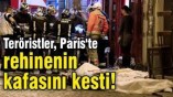 Teröristler, Paris’te Bir Kişinin Kafasını Kesti