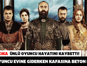 SON DAKİKA! ÜNLÜ OYUNCU HAYATINI KAYBETTİ! EVİNE GİDERKEN KAFASINA BETON DÜŞTÜ! SON DAKİKA! ÜNLÜ OYUNCU HAYATINI KAYBETTİ! EVİNE GİDERKEN KAFASINA BETON DÜŞTÜ!