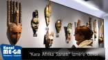 “Kara Afrika Sanatı” İzmir’e geldi