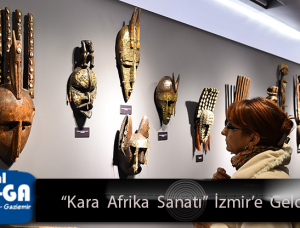 “Kara Afrika Sanatı” İzmir’e geldi “Kara Afrika Sanatı” İzmir’e geldi
