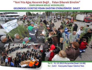 “Yeni Yıla Girerken Ağaç Keserek Değil, Fidan Dikerek Girelim” “Yeni Yıla Girerken Ağaç Keserek Değil, Fidan Dikerek Girelim”