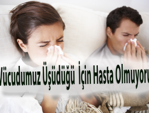 Soğuk Hasta Etmez Soğuk Hasta Etmez